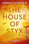 The House of Styx by Derek Künsken