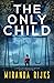 The Only Child