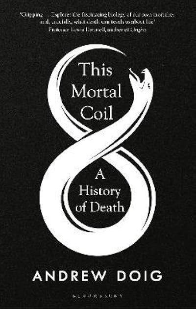This Mortal Coil: A History of Death