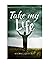 Take My Life