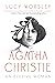 Agatha Christie: An Elusive...