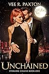 Unchained (Sterling Chains, #1) Unchained (Sterling Chains, #1)