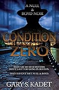 Condition Zero: A Null & Boyd Noir