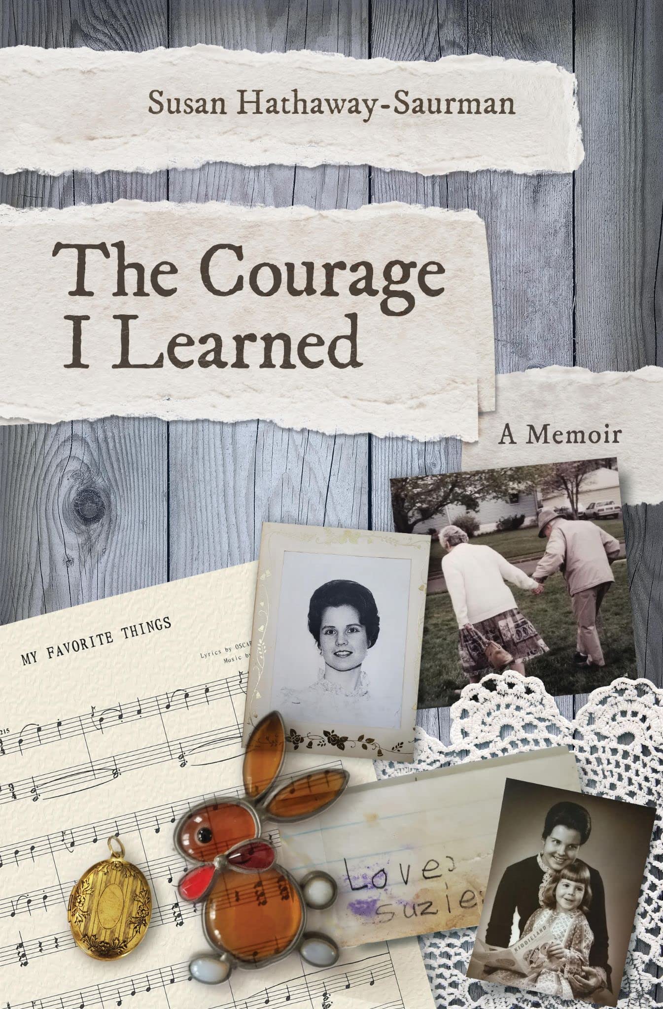 The Courage I Learned (Kindle Edition)