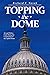 Topping the Dome: Art and P...