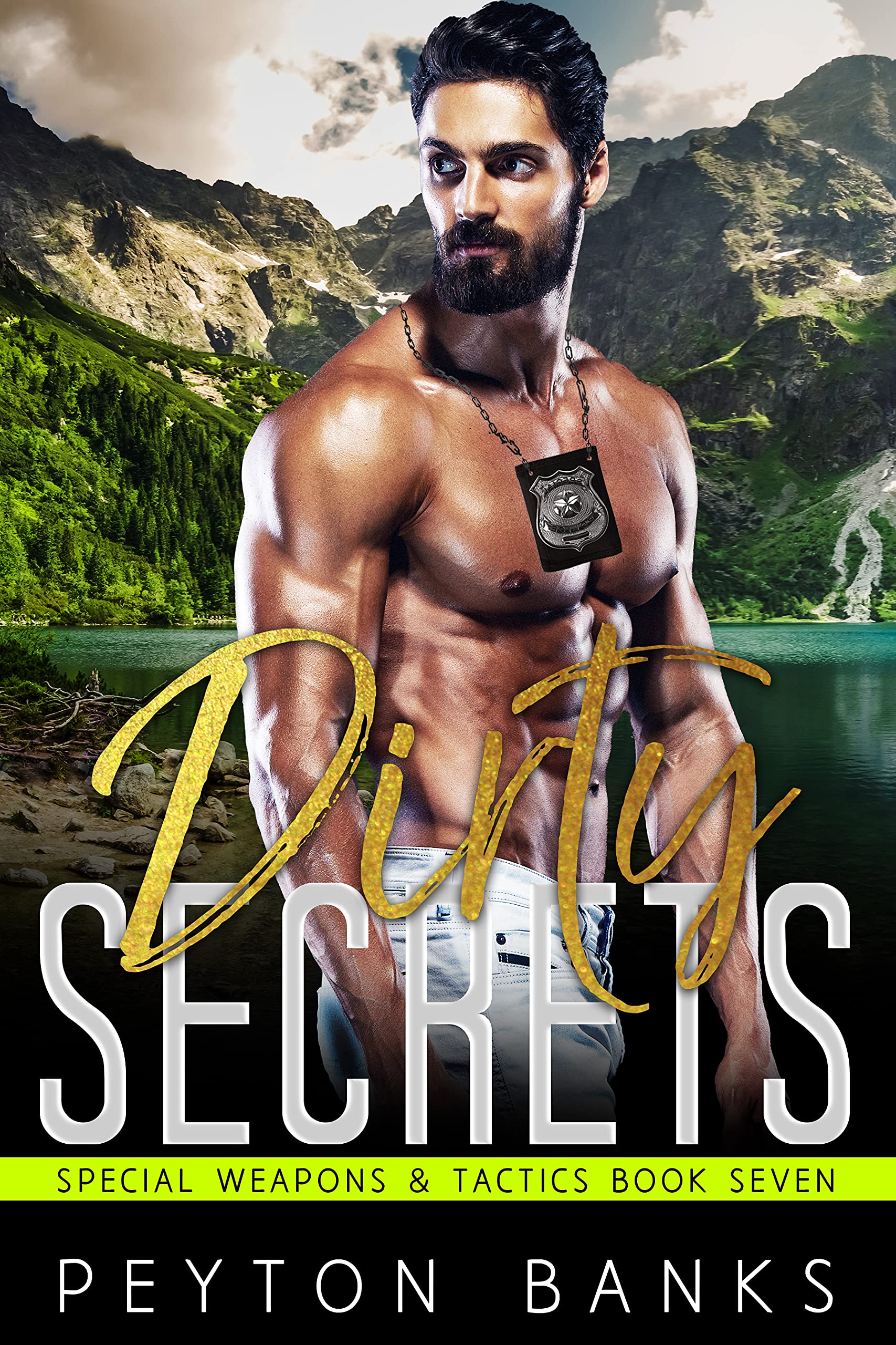 Dirty Secrets (Special Weapons & Tactics Book 7)