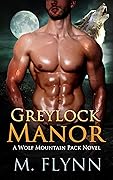 Greylock Manor (Wolf Mountain Pack #1)