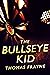 The Bullseye Kid by Thomas Frayne