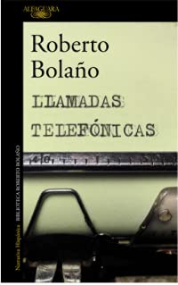 Portada de Llamadas telefónicas, de Roberto Bolaño