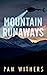Mountain Runaways