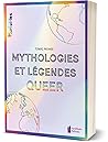 Mythologies et légendes queer by Tomás Prower