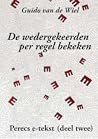 Perecs e-tekst (deel 2). De wedergekeerden per regel bekeken by Guido van de Wiel Perecs e-tekst (deel 2). De wedergekeerden per regel bekeken by Guido van de Wiel