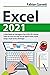 Excel 2025: La Guida Completa per Padroneggiare le Basi di EXCEL e Diventare Esperto con Esercizi Passo Dopo Passo per Imparare Formule, Funzioni, ... ... con Più di 300 Immagini (Italian Edition)