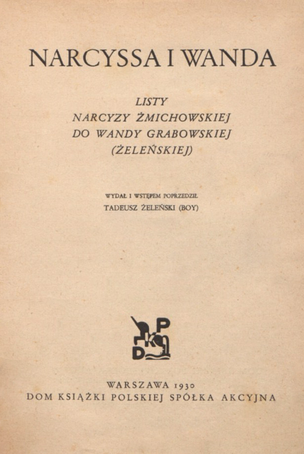 Narcyssa i Wanda. Listy Narcyzy Żmichowskiej do Wandy Grabowskiej (Żeleńskiej)