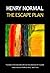 The Escape Plan by Henry Normal