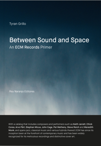 Between Sound and Space: An ECM Records Primer