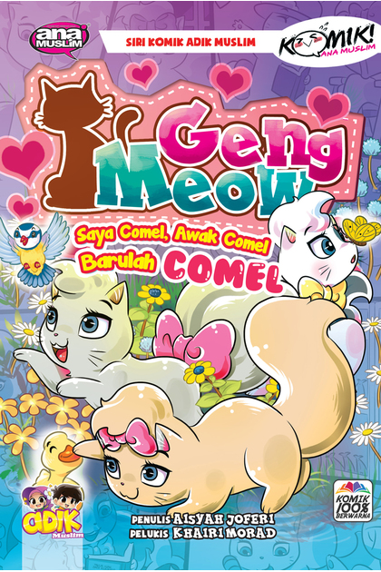 Geng Meow: Saya Comel, Awak Comel Barulah Comel (Paperback)