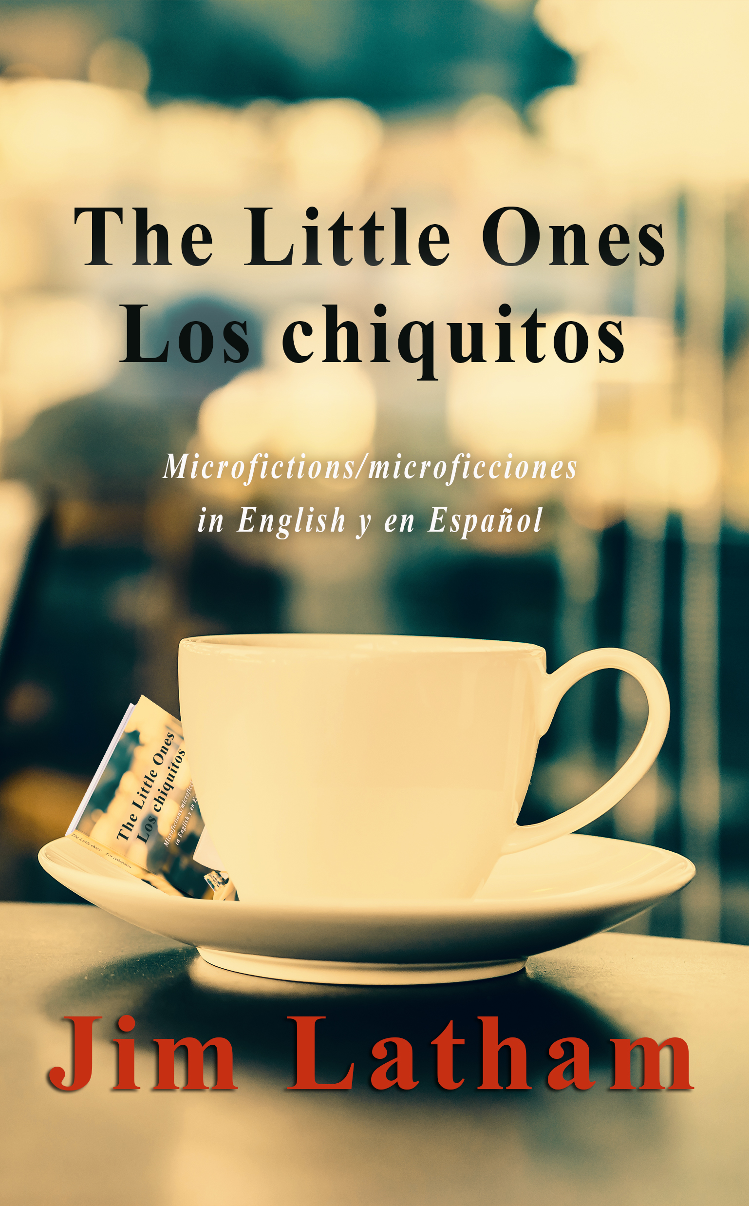 The Little One ~ Los chiquitos [Microfictions/Microficciones ~ English Español]