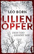 Lilienopfer. Dein Tod gehört mir.