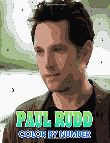 Paul Rudd Color by Number: Paul Rudd Color Book An Adult Coloring Book For Stress-Relief (Paperback)
