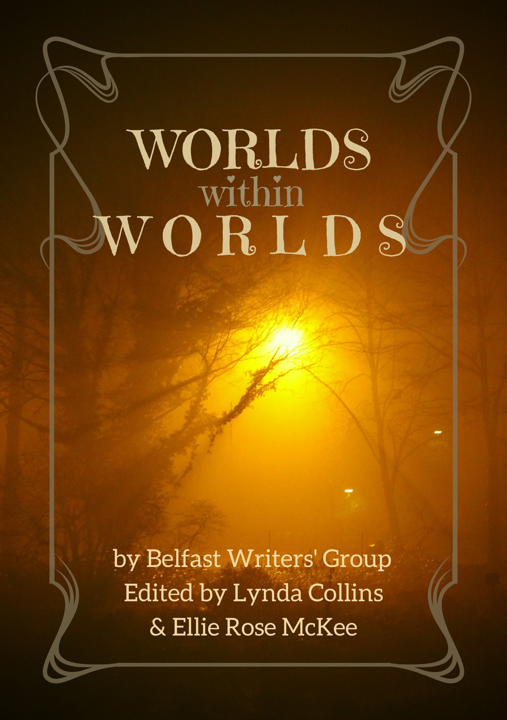 Worlds Within Worlds (Belfast Writers' Group Book #3)