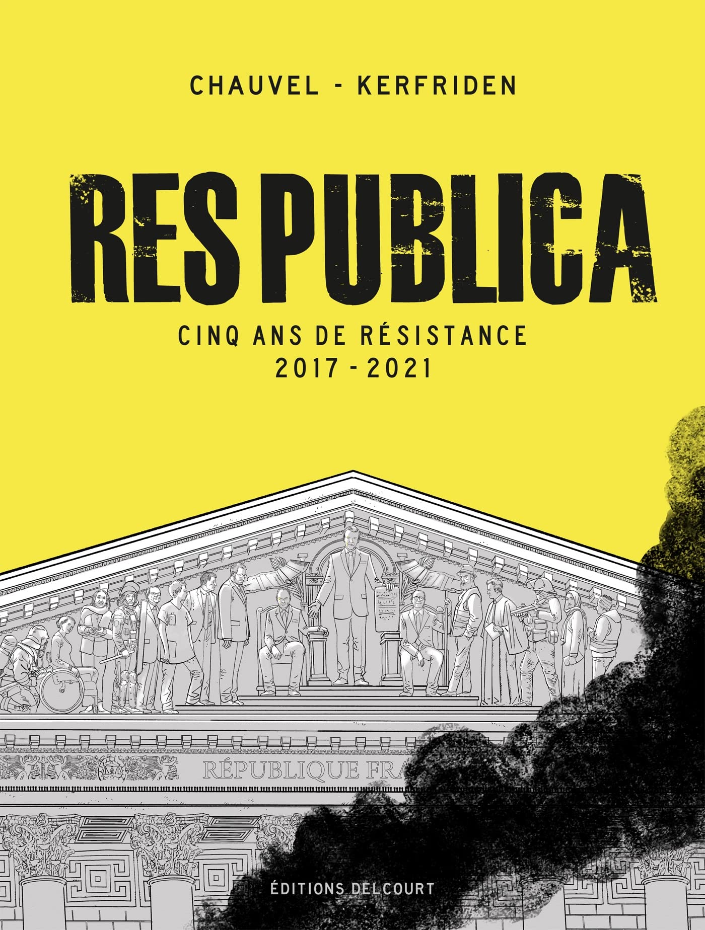 Res Publica : cinq ans de résistance 2017-2021 (Hardcover)