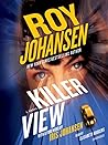 Killer View by Roy Johansen
