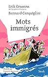 Les Mots immigrés by Érik Orsenna