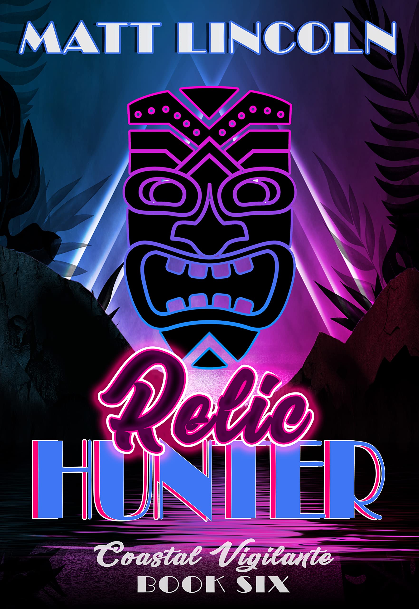 Relic Hunter (Coastal Vigilante, #6)
