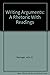 Writing Arguments: A Rhetor...