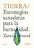Tierra: Estrategias sanadoras para la humanidad