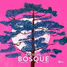 Raíces del bosque (Hardcover)