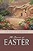 The Essence of Easter by Craig Cardon