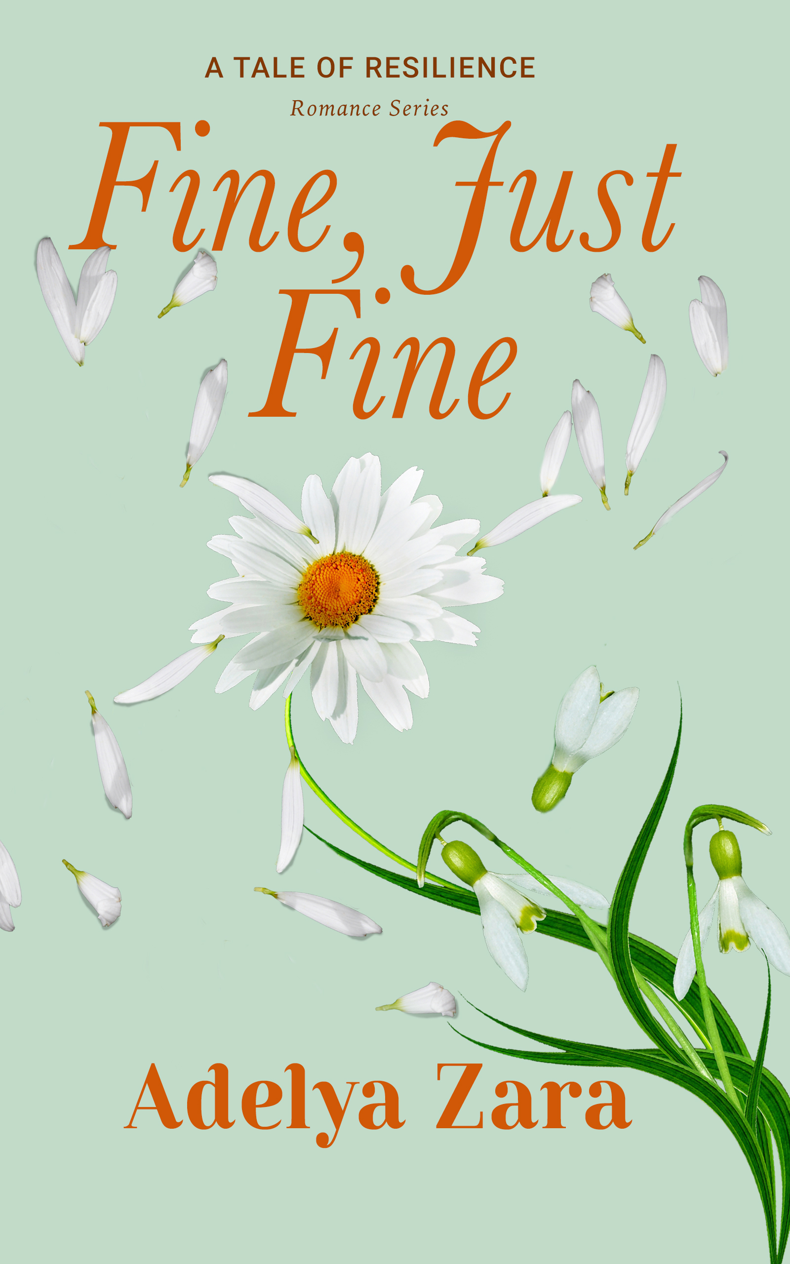 Fine, Just Fine (Tale of Resilience #5)