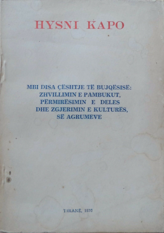 Mbi disa çështje të bujqësisë : zhvillimin e pambukut, përmirësimin e deles dhe zgjerimin e kulturës së agrumeve : raport i mbajtur në Pleniumin e KQ të PPSh : vendime të Pleniumit të KQ të PPSh