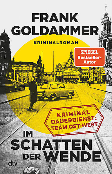 Im Schatten der Wende (Kriminaldauerdienst Team Ost-West , #1)