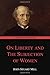 On Liberty and the Subjecti...