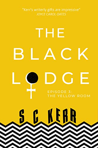 THE BLACK LODGE: EPISODE 3: THE YELLOW ROOM: Book 3 of 7 (Kindle Edition)
