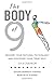 The Body of 9: Decode Your Natural Physiology and Discover Your True Self