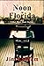 Noon in Florida and Other S...