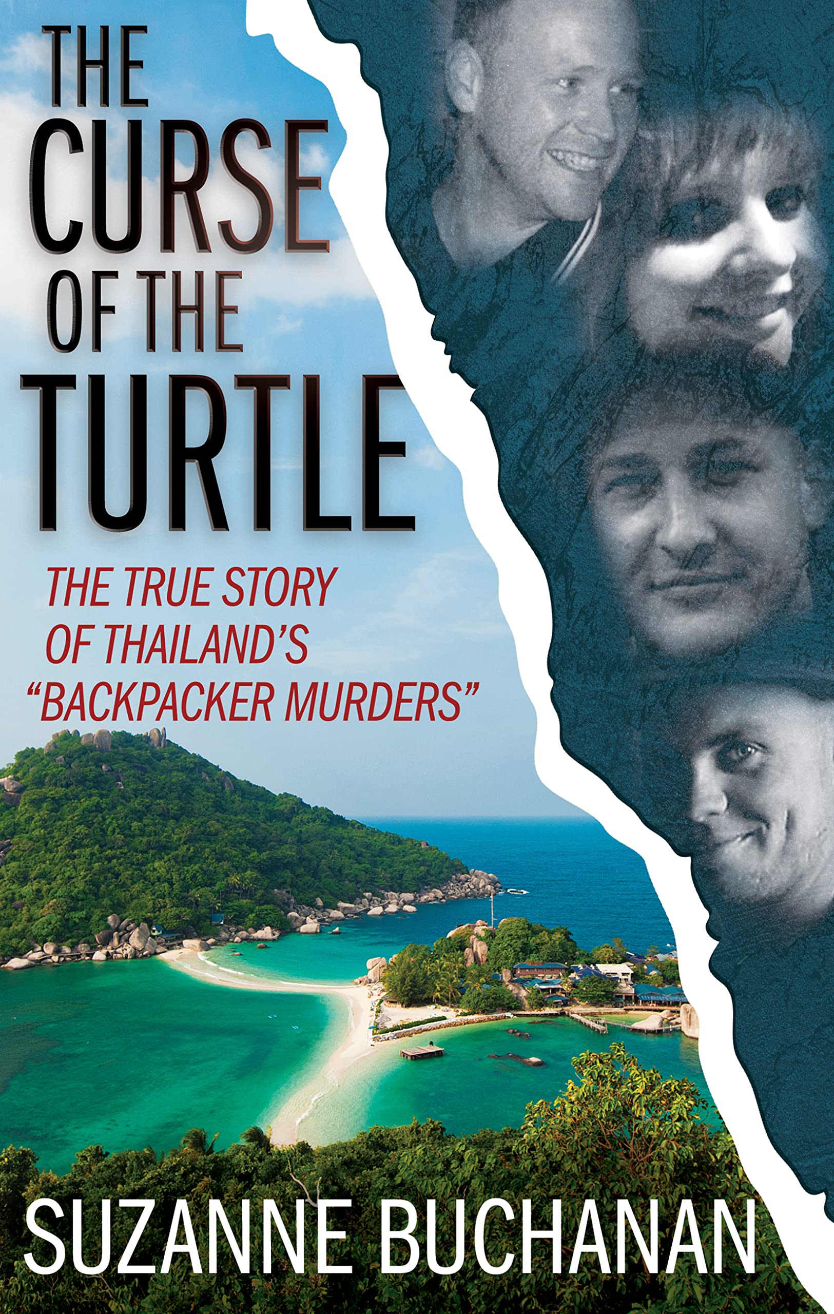 The Curse of The Turtle: The True Story Of Thailand's "Backpacker Murders" (Kindle Edition)