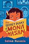 The Secret Diary of Mona Hasan by Salma  Hussain
