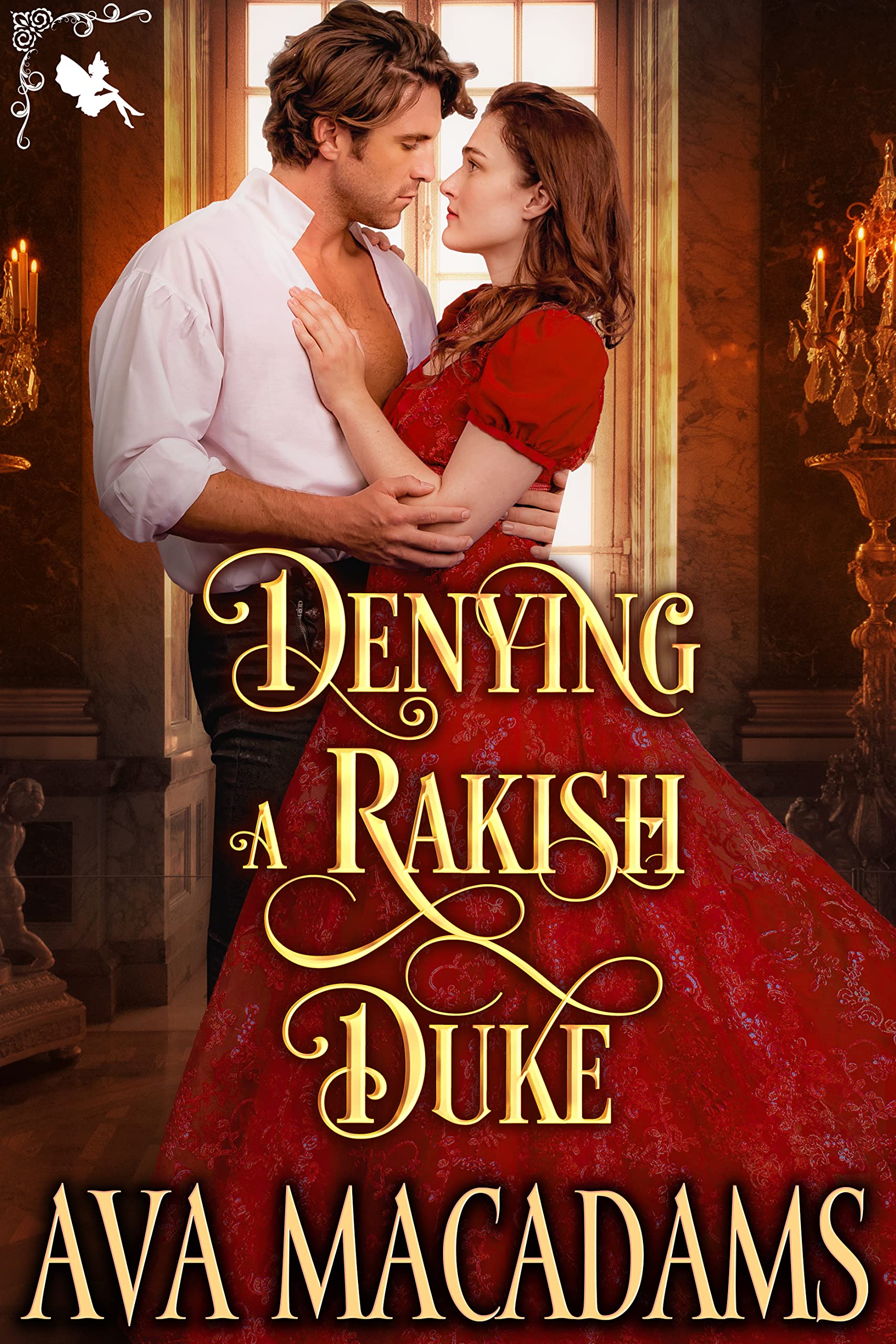 Denying a Rakish Duke  (The Wallflower Sisters #3)