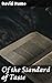 Of the Standard of Taste: Enriched edition. Unraveling the Mysteries of Aesthetic Judgment and Beauty in Different Cultures and Time Periods