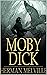 Moby Dick; Or, The Whale