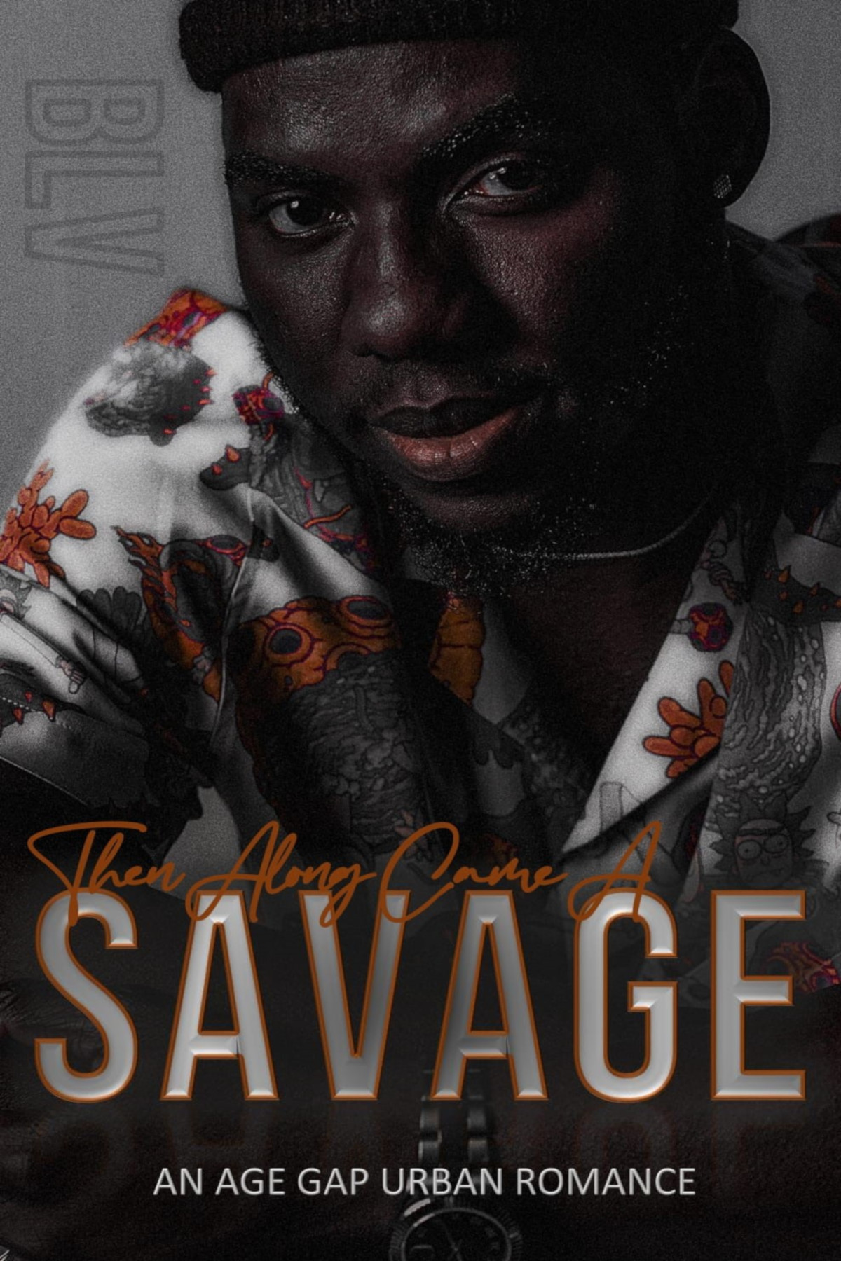 Then Along Came A SAVAGE: An Age Gap Urban Romance