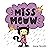 Miss Meow