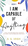 I Am Capable of A...