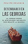 Desembarco en las Georgias (Spanish Edition) Desembarco en las Georgias (Spanish Edition)