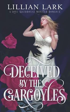 Deceived by the Gargoyles (Monstrous Matches, #2)